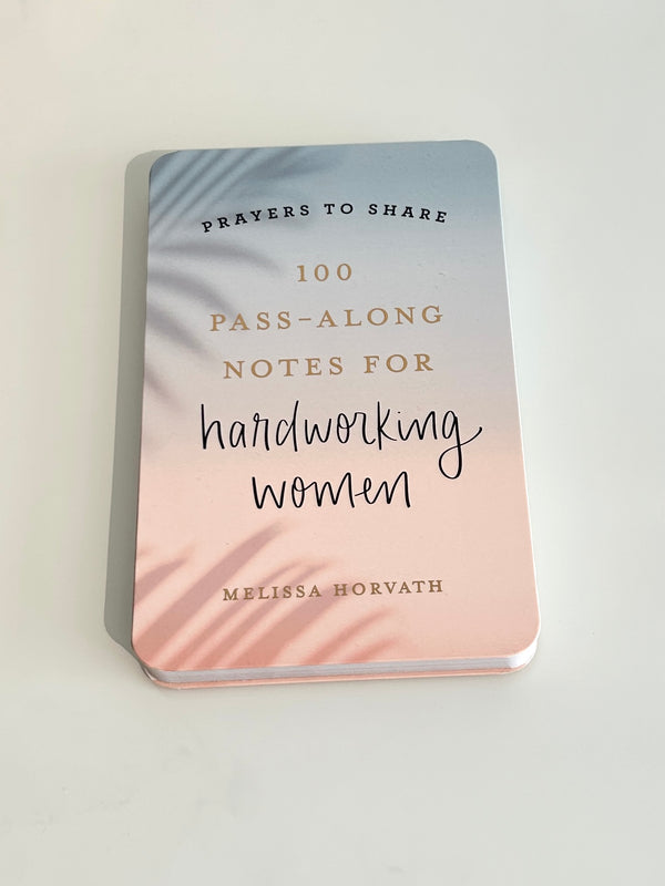 100 Prayers to share: Notes for hardworking women